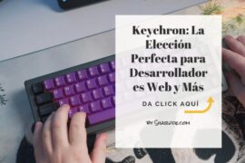 Keychron: La Elección Perfecta para Desarrolladores Web y Más